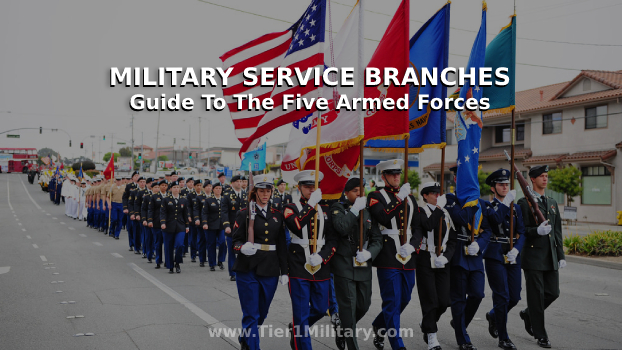 Military Service Branches And Guide To The Five Armed Forces